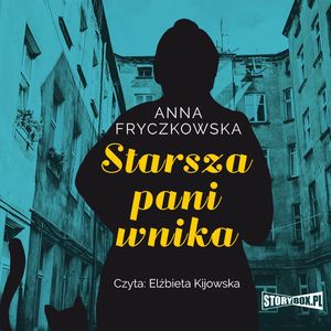 Starsza pani wnika, Anna Fryczkowska