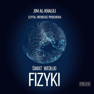 Świat według fizyki, Jim Al-Khalili