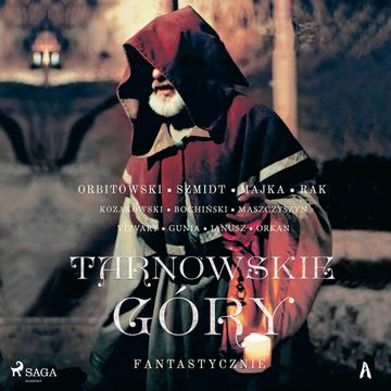 Tarnowskie góry fantastycznie 1 audiobook, Praca zbiorowa