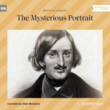 The Mysterious Portrait (Unabridged) audiobook, Nikolai Gogol