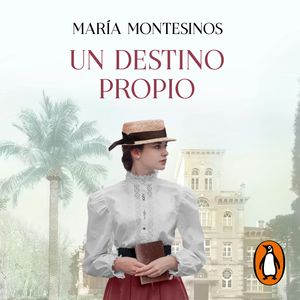 Un destino propio, María Montesinos