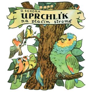 Uprchlík na ptačím stromě, Ondřej Sekora