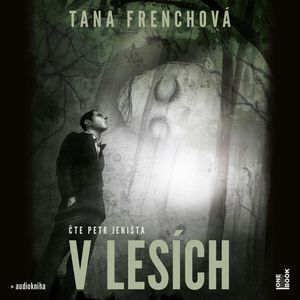 V lesích, Tana Frenchová