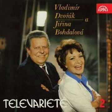 Vladimír Dvořák a Jiřina Bohdalová v Televarieté 2 audiobook, Vladimír Dvořák