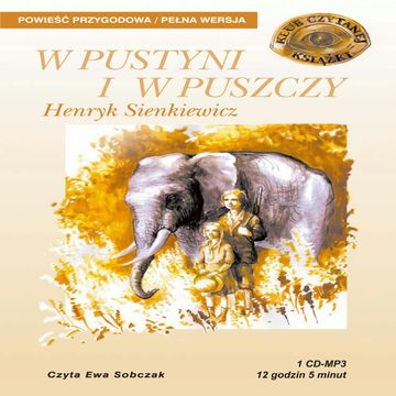 W pustyni i w puszczy audiobook, Henryk Sienkiewicz