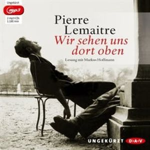 Wir sehen uns dort oben, Pierre Lemaitre
