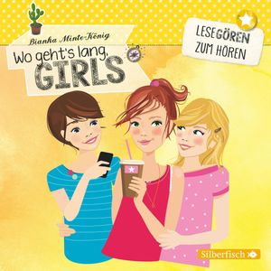 Wo geht's lang, Girls?, Bianka Minte-König