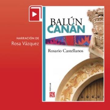 Balún-Canán audiobook, Rosario Castellanos
