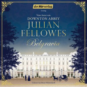 Belgravia, Julian Fellowes