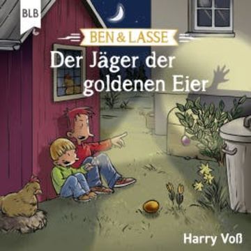 Ben und Lasse - Der Jäger der goldenen Eier audiobook, Harry Voß