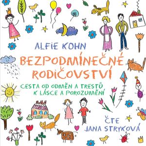 Bezpodmínečné rodičovství, Alfie Kohn