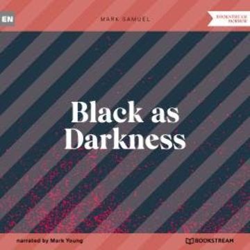 Black as Darkness (Unabridged) audiobook, Mark Samuel