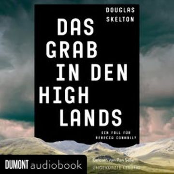 Das Grab in den Highlands audiobook, Douglas Skelton