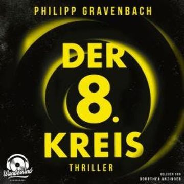 Der achte Kreis - Ishikli-Caner-Serie, Band 1 (Ungekürzt) audiobook, Philipp Gravenbach
