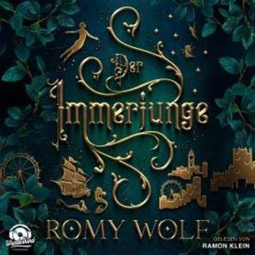 Der Immerjunge (Unabridged) audiobook, Romy Wolf