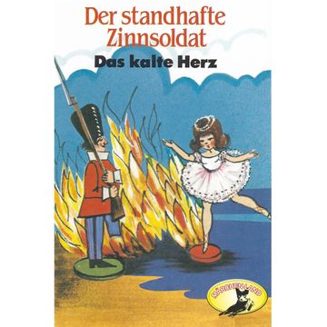 Der standhafte Zinnsoldat / Das kalte Herz audiobook, Hans Christian Andersen, Wilhelm Hauff.