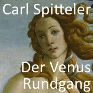 Der Venus Rundgang audiobook, Carl Spitteler
