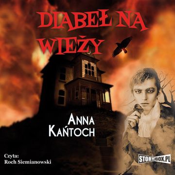 Diabeł na wieży audiobook, Anna Kańtoch