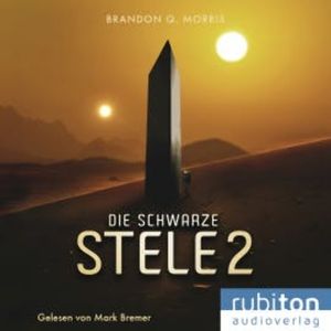 Die schwarze Stele 2, Brandon Q. Morris