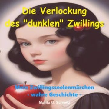 Die Verlockung des "dunklen" Zwillings audiobook, Marita G. Schmitz