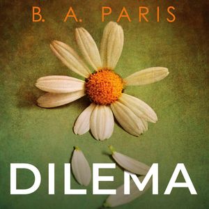 Dilema, B. A. Paris