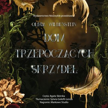 Dom trzepoczących skrzydeł audiobook, Olivia Wildenstein