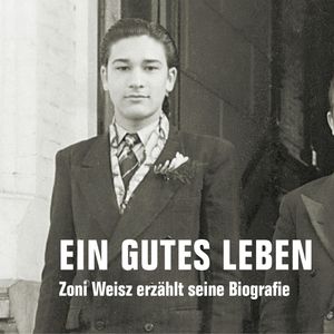 Ein gutes Leben, Zoni Weisz