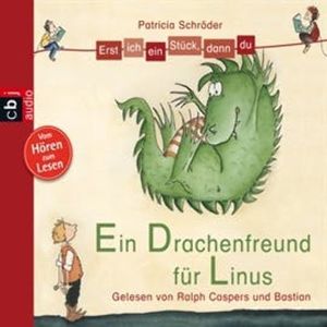 Erst ich ein Stück, dann du - Ein Drachenfreund für Linus, Patricia Schröder