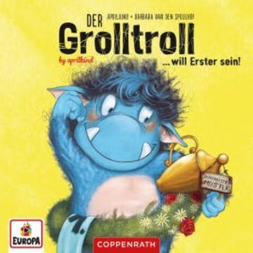Folge 3: Der Grolltroll will Erster sein audiobook, Kai Hohage