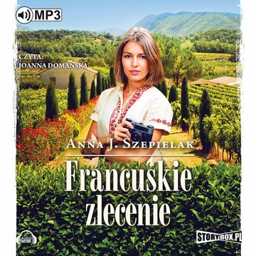 Francuskie zlecenie audiobook, Anna J. Szepielak