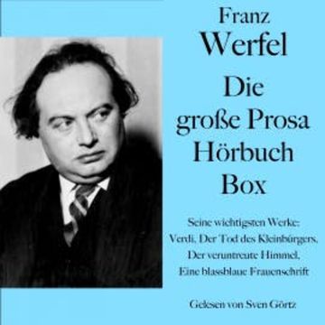 Franz Werfel: Die große Prosa Hörbuch Box audiobook, Franz Werfel