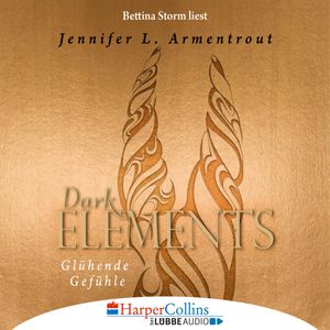 Glühende Gefühle - Dark Elements 4, Jennifer L. Armentrout