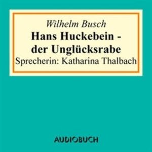 Hans Huckebein - der Unglücksrabe, Wilhelm Busch