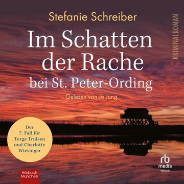 Im Schatten der Rache bei St. Peter-Ording audiobook, Stefanie Schreiber.