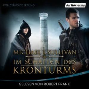 Im Schatten des Kronturms, Michael J. Sullivan