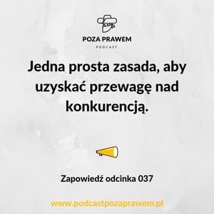 Jedna prosta zasada, aby uzyskać przewagę nad konkurencją. Zapowiedź odc. 37, Jerzy Rajkow-Krzywicki, Szymon Kwiatkowski