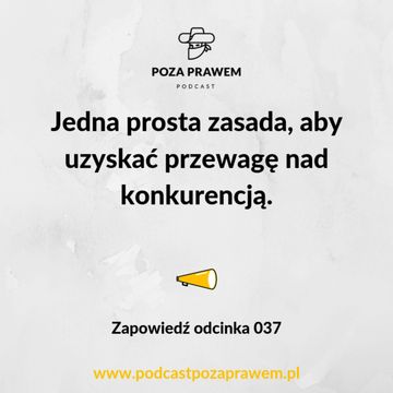 Jedna prosta zasada, aby uzyskać przewagę nad konkurencją. Zapowiedź odc. 37 audiobook, Jerzy Rajkow-Krzywicki, Szymon Kwiatkowski