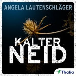 Kalter Neid - Ein Fall für Sommer und Kampmann, Angela Lautenschläger