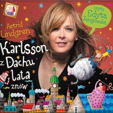 Karlsson z dachu lata znów, Astrid Lindgren