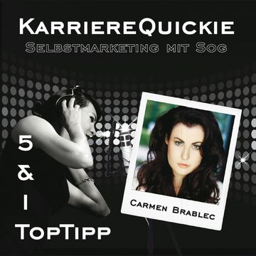 Karrierequickie: Selbstmarketing audiobook, Carmen Brablec