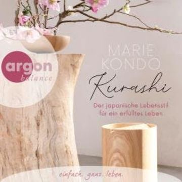 Kurashi - Der japanische Lebensstil für ein erfülltes Leben (Ungekürzte Lesung) audiobook, Marie Kondo