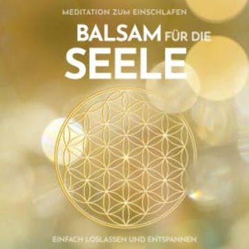 Meditation zum Einschlafen: Balsam für die Seele audiobook, Raphael Kempermann