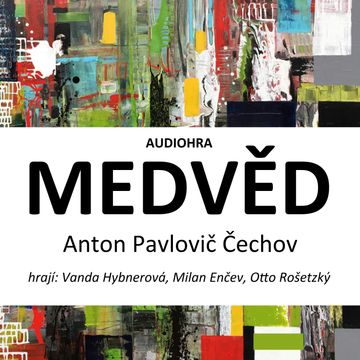 Medvěd audiobook, Anton Pavlovič Čechov