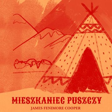 Mieszkaniec puszczy audiobook, James Fenimore Cooper