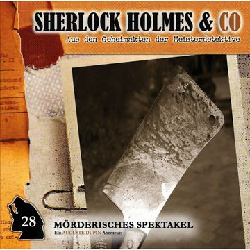 Mörderisches Spektakel (Sherlock Holmes & Co 28) audiobook, Markus Duschek