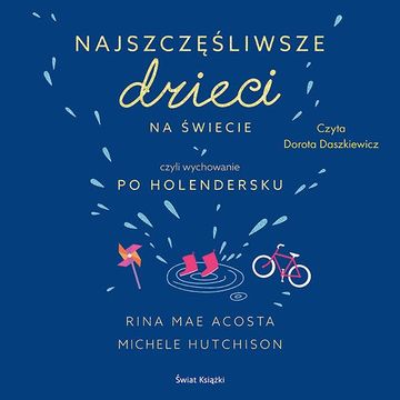 Najszczęśliwsze dzieci na świecie audiobook, Michele Hutchison, Rina Mae Acosta