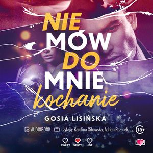 Nie mów do mnie "kochanie", Małgorzata Lisińska, Wydawnictwo Kobiece