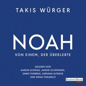 NOAH, Takis Würger