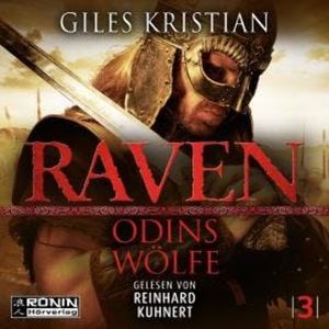 Odins Wölfe - Raven, Band 3 (ungekürzt), Giles Kristian