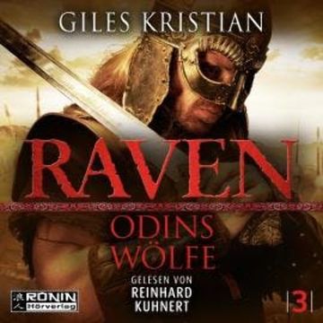 Odins Wölfe - Raven, Band 3 (ungekürzt) audiobook, Giles Kristian